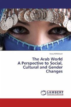 The Arab World A Perspective to Social, Cultural and Gender Changes - AlAkklouk, Faraj