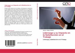 Liderazgo y su Impacto en la Satisfacción en el Trabajo - Aldape Alamillo, Alfonso