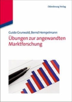 Übungen zur angewandten Marktforschung - Grunwald, Guido;Hempelmann, Bernd