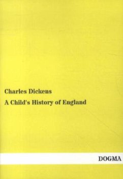 A Child's History of England - Dickens, Charles