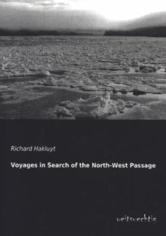 Voyages in Search of the North-West Passage - Hakluyt, Richard