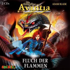 Fluch der Flammen / Die Chroniken von Avantia Bd.4 (2 Audio-CDs) - Blade, Adam