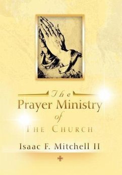 The Prayer Ministry of The Church - Mitchell, Isaac F. II