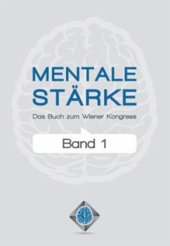 Mentale Stärke - Spitzer, Manfred;Scheucher, Gerhard;Moestl, Bernhard