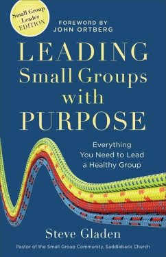 Leading Small Groups with Purpose - Gladen, Steve