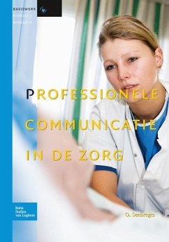 Professionele Communicatie In de Zorg - Seebregts, O.