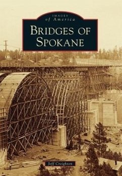 Bridges of Spokane - Creighton, Jeff