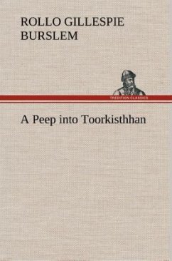 A Peep into Toorkisthhan - Burslem, Rollo Gillespie