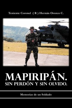 Mapirip N. Sin Perd N y Sin Olvido. - C, Teniente Coronel