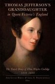 Thomas Jefferson's Granddaughter in Queen Victoria's England: The Travel Diary of Ellen Wayles Coolidge, 1838-1839