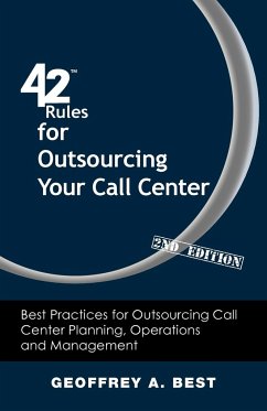 42 Rules for Outsourcing Your Call Center (2nd Edition) - Best, Geoffrey A.
