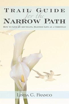 Trail Guide for the Narrow Path - Franco, Linda C.