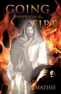 Going Through the Fire - Mathis, Gregory