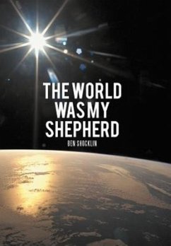 The World Was My Shepherd