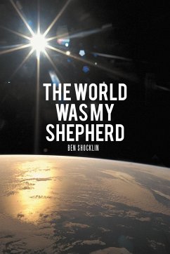 The World Was My Shepherd - Shocklin, Ben