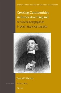 Creating Communities in Restoration England - Thomas, Samuel I