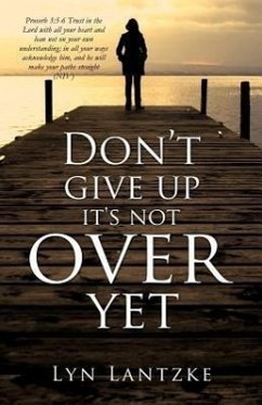 Don't Give Up It's Not Over Yet - Lantzke, Lyn