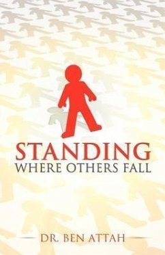 Standing Where Others Fall - Attah, Ben