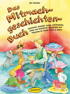 Das Mitmachgeschichten-Buch - Schröder, Ute