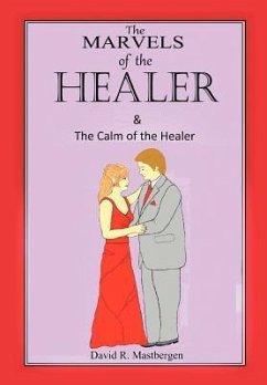 The Marvels of the Healer & the Calm of the Healer