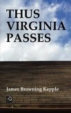 Thus Virginia Passes