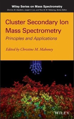 Cluster Secondary Ion Mass Spectrometry - Mahoney, Christine M