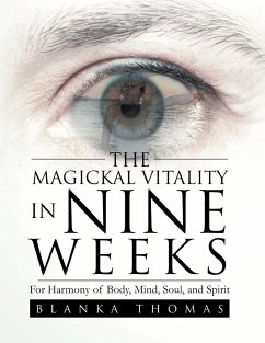 The Magickal Vitality in Nine Weeks - Thomas, Blanka