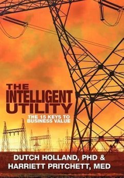 The Intelligent Utility - Holland, Dutch; Harriett Pritchett, M. Ed; Dutch Holland