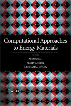 Computational Approaches to Energy Materials - Catlow, Richard; Sokol, Alexey; Walsh, Aron