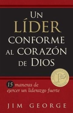 Un Líder Conforme Al Corazón de Dios - George, Jim