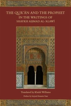 Cover The Qur'an and the Prophet in the Writings of Shaykh Ahmad al-Alawi