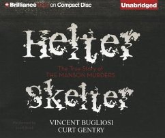Helter Skelter: The True Story of the Manson Murders - Bugliosi, Vincent; Gentry, Curt