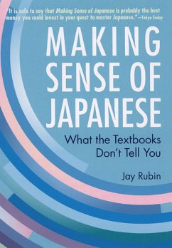 Making Sense of Japanese: What the Textbooks Don't Tell You - Rubin, Jay