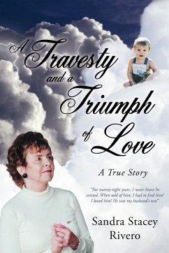 A Travesty and a Triumph of Love - Rivero, Sandra Stacey