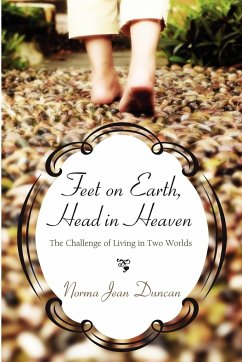 Feet on Earth, Head in Heaven - Duncan, Norma Jean