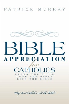 Bible Appreciation for Catholics