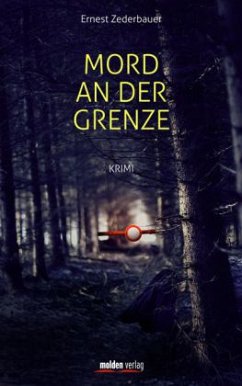 Mord an der Grenze - Zederbauer, Ernest