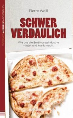 Schwer verdaulich - Weill, Pierre