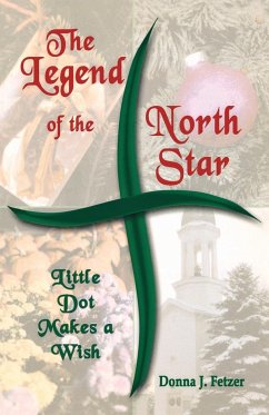 The Legend Of The North Star - Fetzer, Donna J