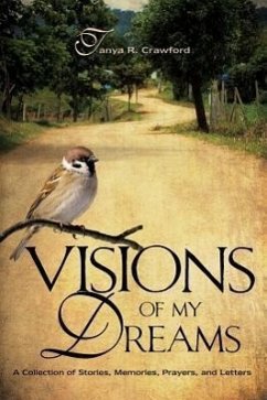 Visions of My Dreams - Crawford, Tanya R.