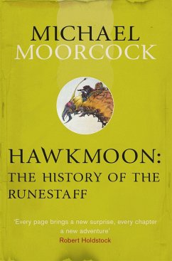Hawkmoon: The History of the Runestaff - Moorcock, Michael