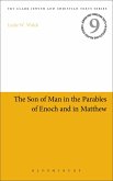 The Son of Man in the Parables of Enoch and in Matthew The Son of Man in the Parables of Enoch and in Matthew