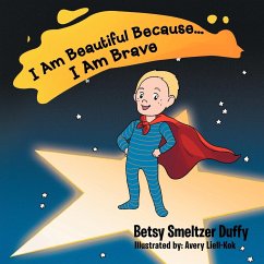 I Am Beautiful Because...I Am Brave - Duffy, Betsy Smeltzer