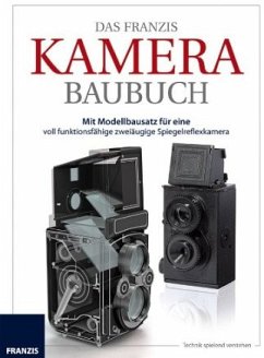 Cover Das Franzis KAMERA-BAUBUCH - Mit Komplettbausatz für eine voll funktionstüchtige Spiegelreflexkamera - Lernpaket