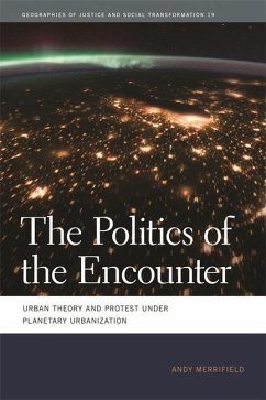 The Politics of the Encounter - Merrifield, Andy