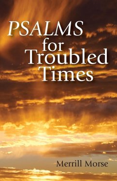 Psalms for Troubled Times - Morse, Merrill