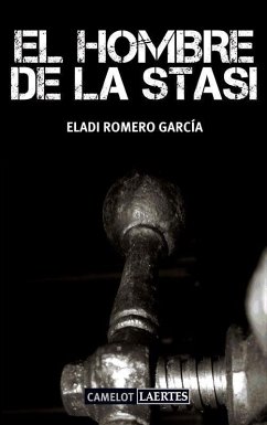 El hombre de la Stasi - Romero García, Eladi