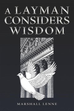 A Layman Considers Wisdom A Layman Considers Wisdom