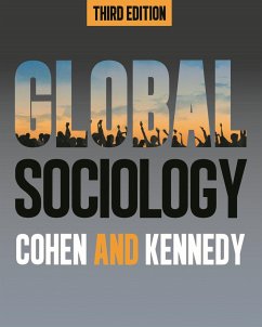 Global Sociology, Third Edition - Cohen, Robin; Kennedy, Paul