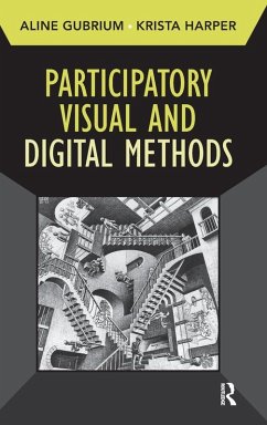Participatory Visual and Digital Methods - Gubrium, Aline; Harper, Krista